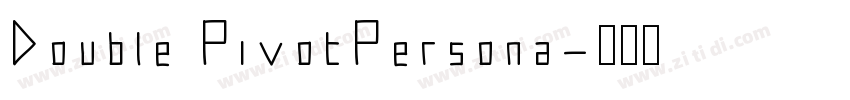 Double PivotPersona字体转换